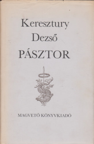 Keresztury Dezs - Psztor