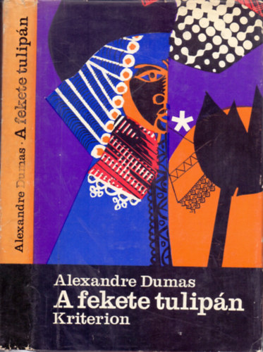 A fekete tulip�n - Hevesi S�ndor ford�t�sa (Horizont K�nyvek)