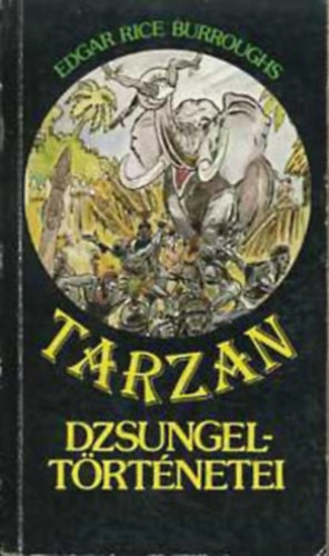 Tarzan dzsungelt�rt�netei (Tarzan sorozat 6. k�tet)