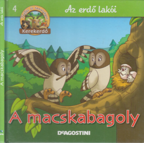 A macskabagoly (Kerekerd- Az erd laki 4.)- llatfigurval