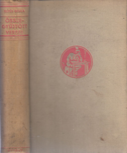 Illy�s Gyula �sszegy�jt�tt versei (I. �sszkiad�s)