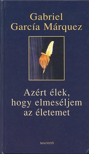 Az�rt �lek, hogy elmes�ljem az �letemet