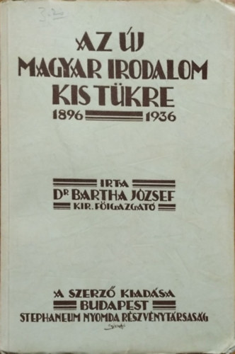 Az �j magyar irodalom kist�kre, 1896-1936