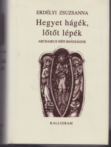 Hegyet hgk, ltt lpk - Archaikus npi imdsgok
