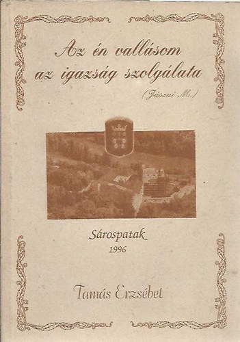 "Az n vallsom az igazsg szolglata" (Jszai Mari)