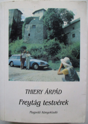 Freyt�g testv�rek