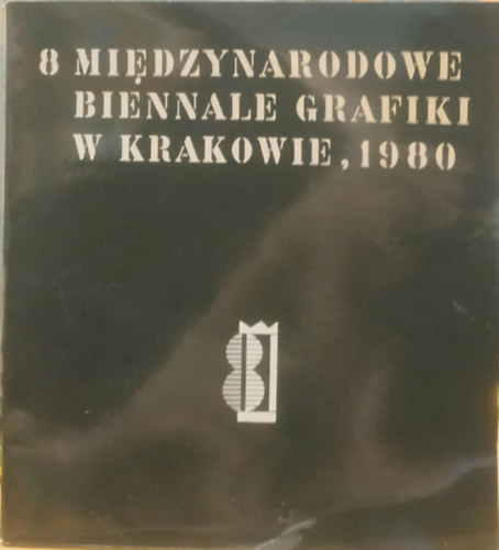 8 Mi�dzynarodowe Biennale Grafiki W Krakowie, 1980