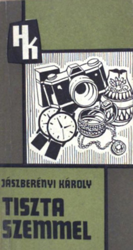Jszbernyi Kroly - Tiszta szemmel