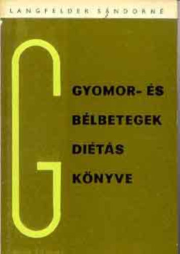 Gyomor- �s b�lbetegek di�t�sk�nyve
