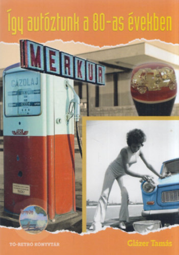 gy autztunk a 80-as vekben
