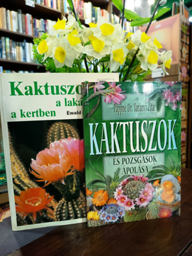 Ewald Kleiner Pappn� Dr. Tar�nyi Zita - Kaktuszok 2 darabos k�nyvcsomag: Kaktuszok �s pozsg�sok �pol�sa, Kaktuszok a lak�sban �s a kertben