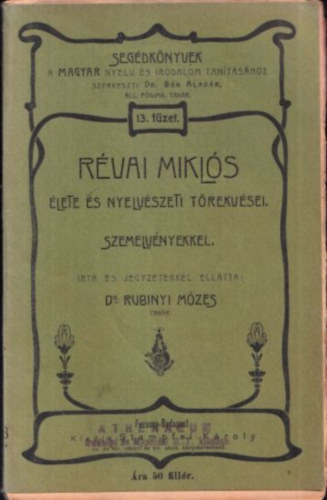 Rubinyi Mzes  (szerk.) - Rvai Mikls lete s nyelvszeti trekvsei