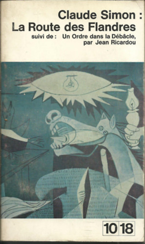 La Route des Flandres  -  suivi de:  Un Ordre dans la Debacle, par Jean Ricardou