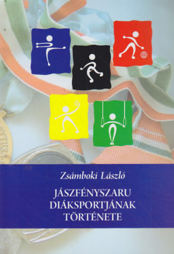 Zs�mboki L�szl� - J�szf�nyszaru di�ksportj�nak t�rt�nete