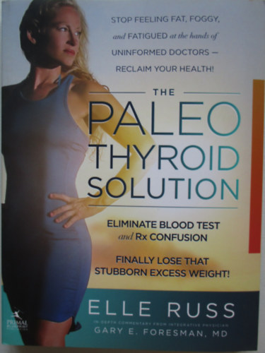 Elle Russ - The paleo thyroid solution