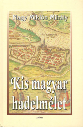 Kis magyar hadelmlet