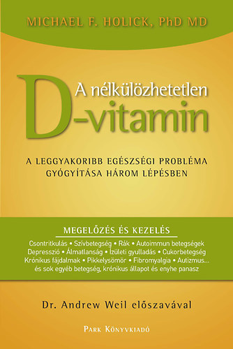 Michael F. Holick - A nlklzhetetlen D-vitamin