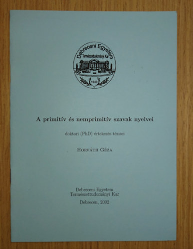 A primit�v �s nemprimit�v szavak nyelvei (doktori [PhD] �rtekez�s t�zisei