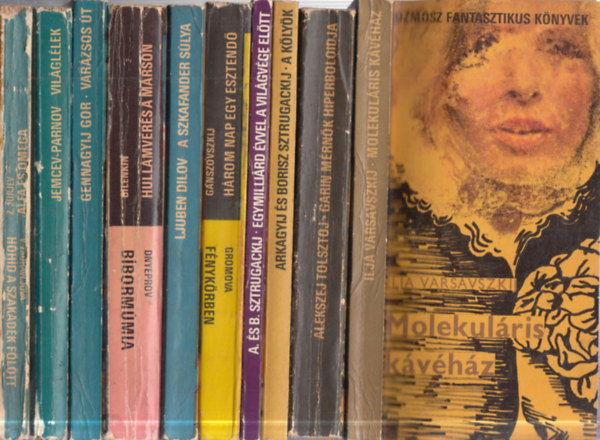 10 db. orosz szerz�j� Kozmosz fantasztikus k�nyvek (Molekul�ris k�v�h�z + Garin m�rn�k hiperboloidja + A k�ly�k + Egymilli�rd �vvel a vil�gv�ge el�tt + H�rom nap egy esztend� - F�nyk�rben + A szkafander s�lya + Hull�mver�s a Ma