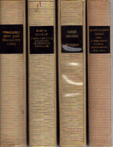 4 k�tet a Magyar Remek�r�k sorozatb�l: Nero, a v�res k�lt� / Pacsirta / Aranys�rk�ny / �des Anna - Az Isten h�ta m�g�tt / Kivil�gos kivirradtig / �ri muri / A boldog ember / �rv�cska - Tim�r Virgil fia / Hal�lfiai / V�logatott nov