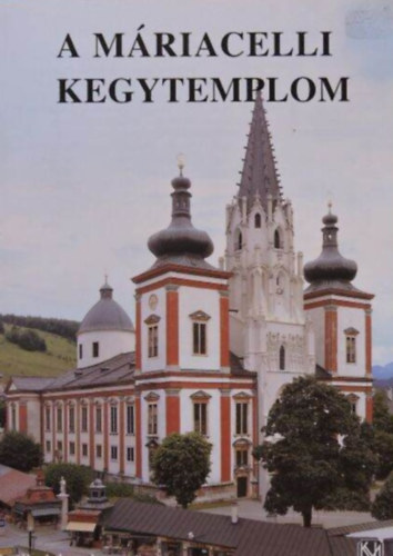 A mriacelli kegytemplom