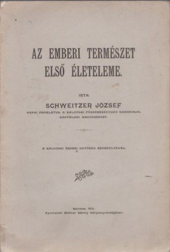 Schweitzer J�zsef - Az emberi term�szet els� �leteleme
