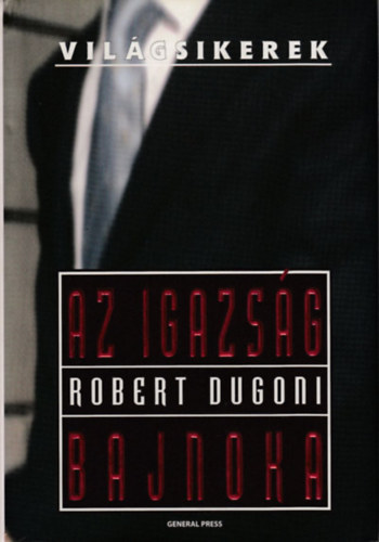 Az igazs�g bajnoka (Vil�gsikerek)