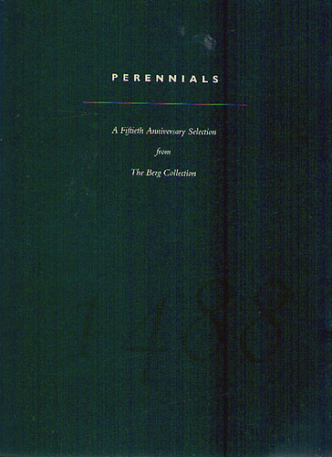 Perennials - A Fiftieth Anniversary Selection from The Berg Collection