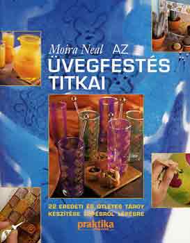 Az �vegfest�s titkai