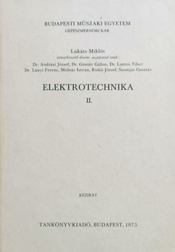 Luk�ts Mikl�s  (szerk.) - Elektrotechnika II.