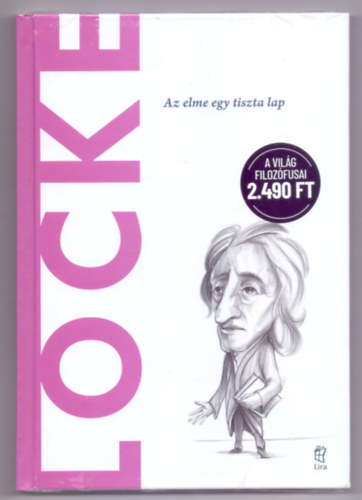 Locke - Az elme egy tiszta lap (A vil�g filoz�fusai)