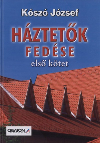 Ksz Jzsef - Hztetk fedse - els ktet