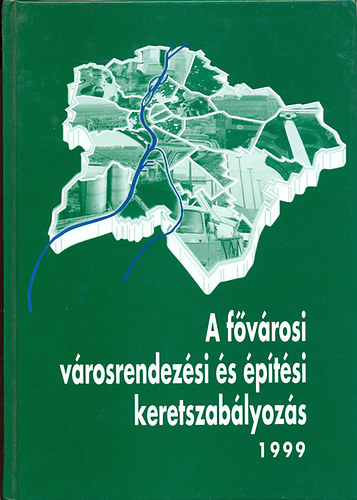 A f�v�rosi v�rosrendez�si �s �p�t�si keretszab�lyoz�s