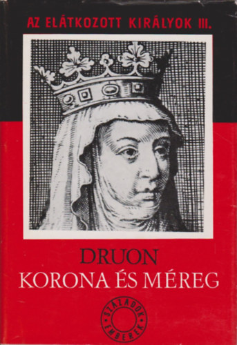 Korona s mreg  - Az eltkozott kirlyok III.