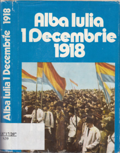 Alba Iulia 1 Decembrie 1918
