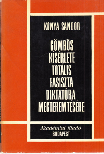 Gmbs ksrlete totlis fasiszta diktatra megteremtsre (dediklt)