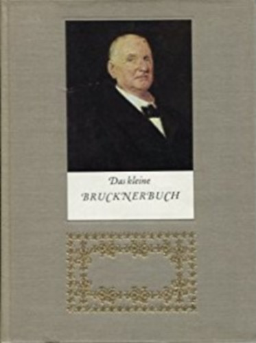 Josef Lassl - Das kleine Brucknerbuch