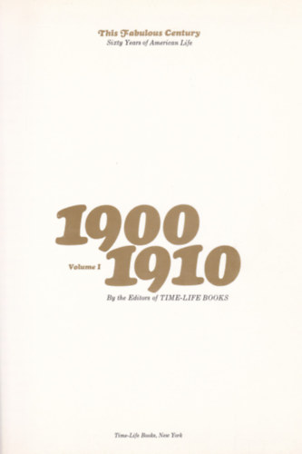 This Fabulous Century - Sizty Years of American Life