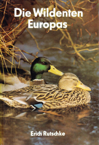 Die Wildenten Europas