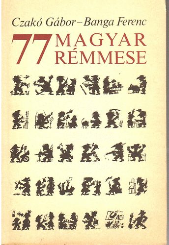 Czak Gbor-Banga Ferenc - 77 magyar rmmese