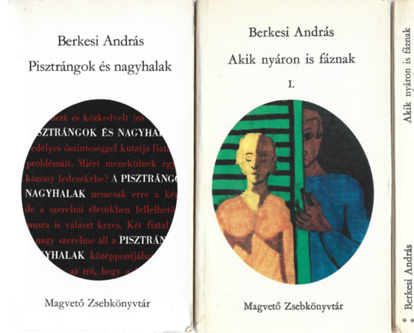 Berkesi Andrs - 3 db (2 m) Magvet Zsebknyvtr, Pisztrngok s nagyhalak, Akik nyron is fznak I-II.