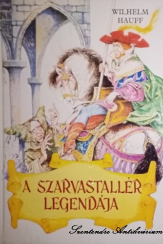 A szarvastallr legendja - Szinnai Tivadar fordtsban; Rusz Lvia rajzaival