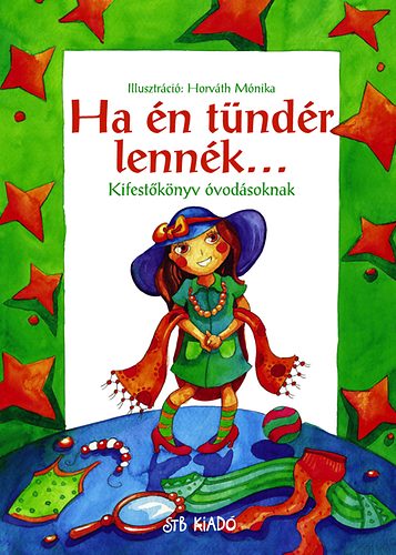 Ha �n t�nd�r lenn�k... Kifest�k�nyv �vod�soknak