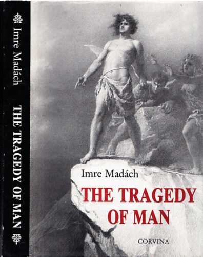 Imre Madach - The Tragedy of Man