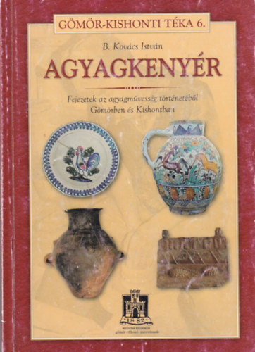 Agyagkeny�r