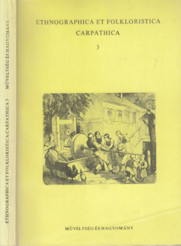 Ujvry Zoltn  (szerk.) - Ethnographica et folkloristica Carpathica 3.