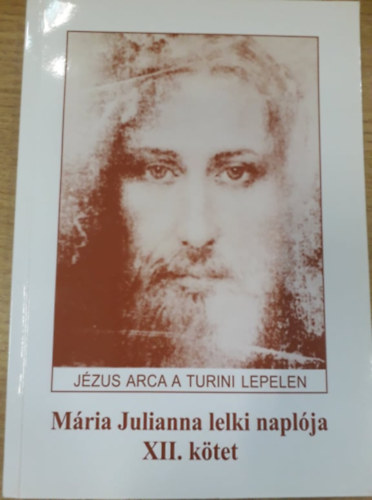 Mria Julianna lelki naplja XII. ktet