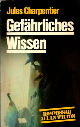 Jules Charpentier - Gef�hrliches Wissen