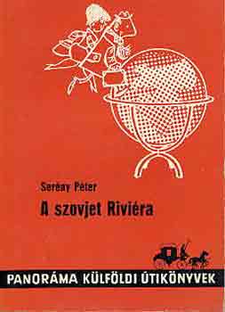 Serny Pter - A szovjet Rivira