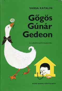 Gőgös Gúnár Gedeon